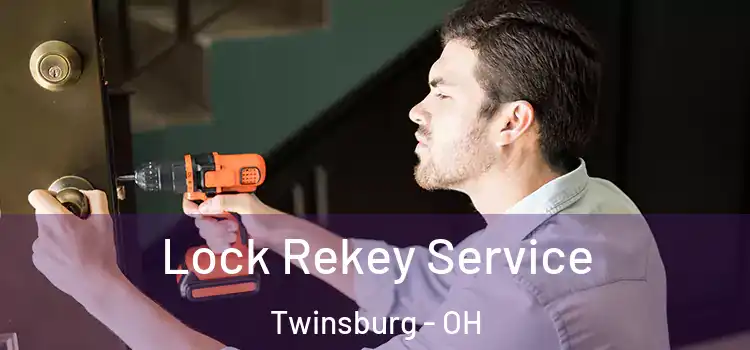 Lock Rekey Service Twinsburg - OH