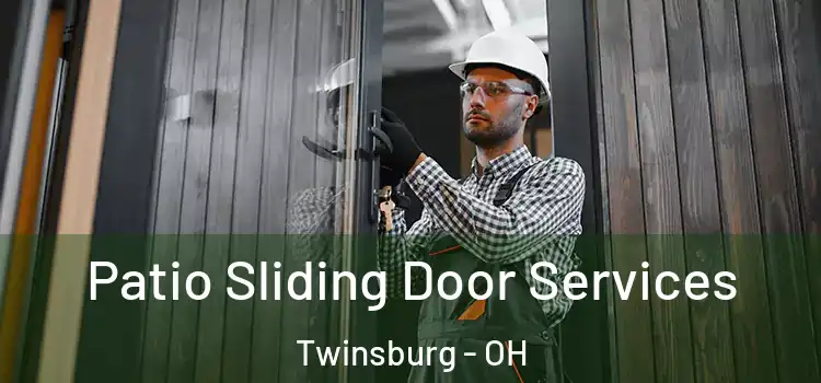 Patio Sliding Door Services Twinsburg - OH