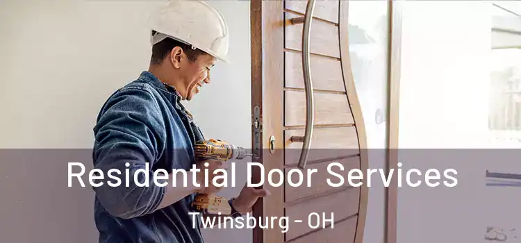 Residential Door Services Twinsburg - OH
