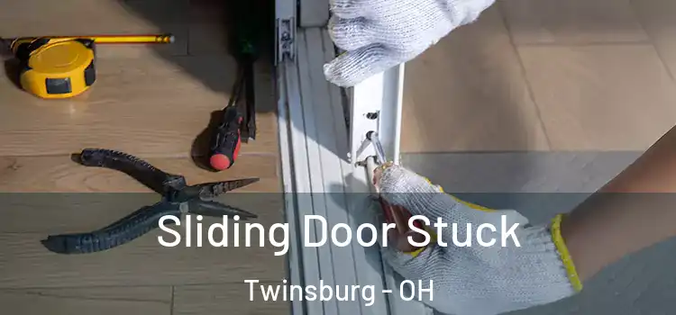 Sliding Door Stuck Twinsburg - OH